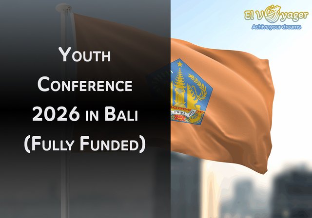Youth Conference 2026 in Bali (Fully Funded) - IELTS certificate is not required