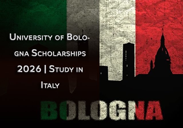 University of Bologna Scholarships 2026 | Study in Italy - Study Levels: Bachelor’s, Master’s Degree