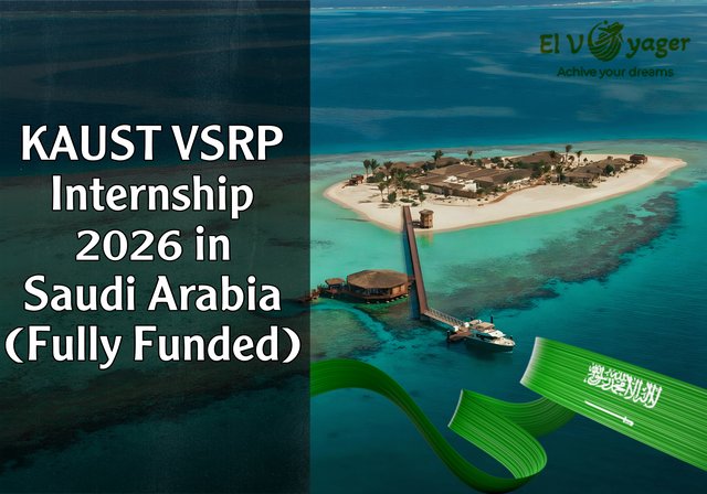 KAUST VSRP Internship 2026 in Saudi Arabia (Fully Funded) - A monthly salary of $1000