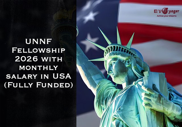 UNNF Fellowship 2026 with monthly salary in USA (Fully Funded) - Duration : 9 months