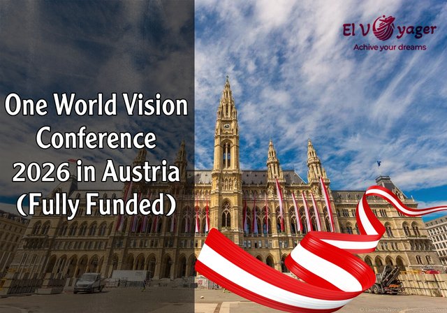 One World Vision Conference 2026 in Austria (Fully Funded) - Vienna is calling you!