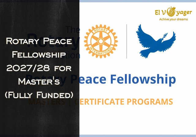 Rotary Peace Fellowship 2027/28 for Master's (Fully Funded) - Host countries: Australia, England, Japan, Sweden, the United States of America, Türkiye, Uganda, India