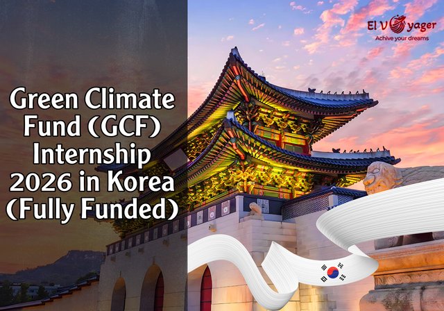 Green Climate Fund (GCF) Internship 2026 in Korea (Fully Funded) - Duration: 6 months