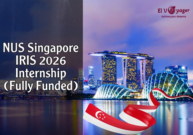 NUS Singapore IRIS Internship 2026 (Fully Funded) - Monthly salary of 1200 Singapore dollars + travel allowance of 600 Singapore dollars