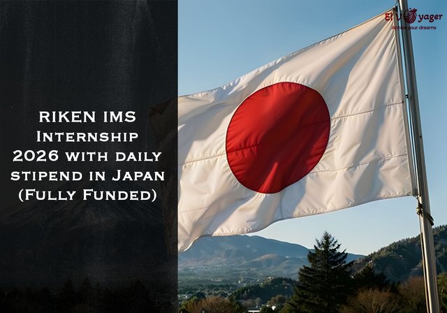 RIKEN IMS Internship 2026 with daily stipend in Japan (Fully Funded) - Duration : From one month to three months