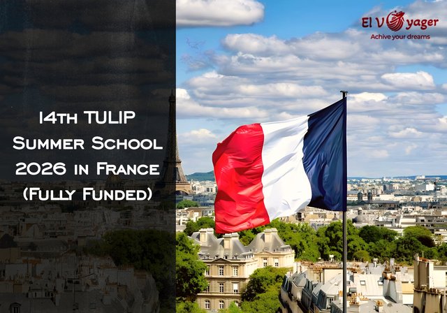 14th TULIP Summer School 2026 in France (Fully Funded) - Dates : From June 27 to July 3, 2026