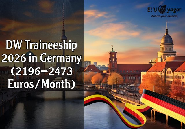 DW Traineeship 2026 in Germany (2196-2473 Euros/Month) - Location: Bonn and Berlin
