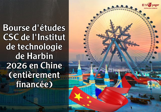 Bourse d'études CSC de l'Institut de technologie de Harbin 2026 en Chine (entièrement financée) - Niveau d'études : Master, Doctorat