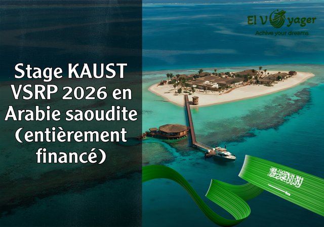 Stage KAUST VSRP 2026 en Arabie saoudite (entièrement financé) - Un salaire mensuel de 1000 $