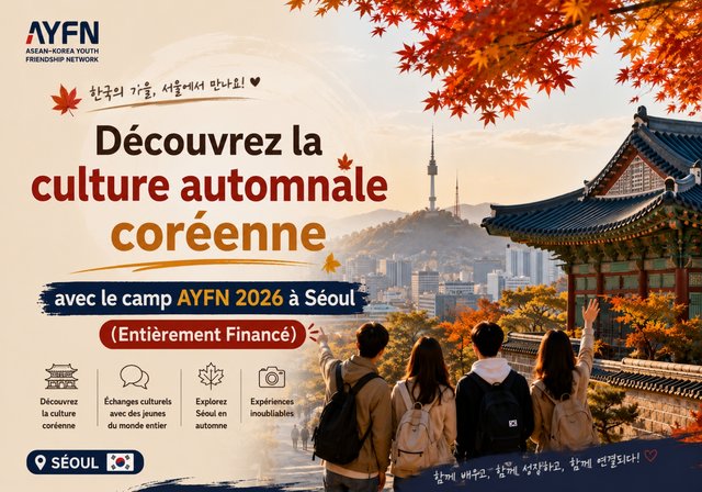 Découvrez la culture automnale coréenne avec le camp AYFN 2026 à Séoul (Entièrement Financé). - Frais de voyage jusqu'à 750 $ US.