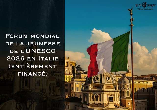 Forum mondial de la jeunesse de l'UNESCO 2026 en Italie (entièrement financé) - Dates : du 18 au 22 mai 2026