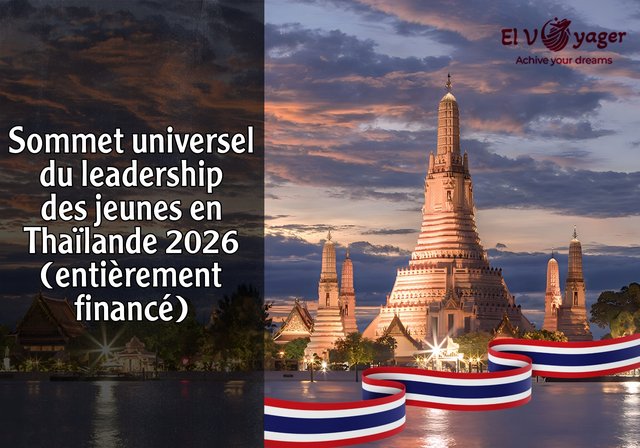 Sommet universel du leadership des jeunes en Thaïlande 2026 (entièrement financé) - Dates du sommet: du 2 au 5 avril 2026