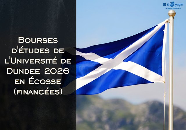 Bourses d'études de l'Université de Dundee 2026 en Écosse (financées) - Niveau d'études : Licence et master