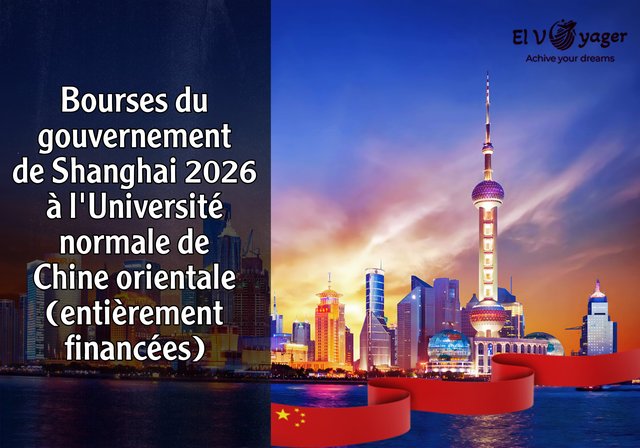 Bourses du gouvernement de Shanghai 2026 à l'Université normale de Chine orientale (entièrement financées) - Niveau d'études : Licence, Master et Doctorat