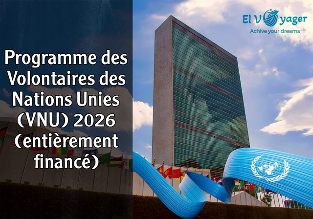 Programme des Volontaires des Nations Unies (VNU) 2026 (entièrement financé) - Une allocation mensuelle pour couvrir les frais de base.
