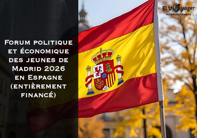 Forum politique et économique des jeunes de Madrid 2026 en Espagne (entièrement financé) - Durée : 3 jours