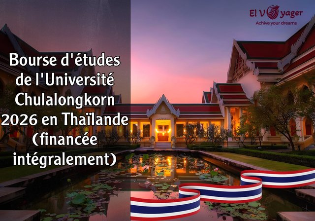 Bourse d'études de l'Université Chulalongkorn en Thaïlande 2026 (financée intégralement) - Niveau d'études: Master et doctorat