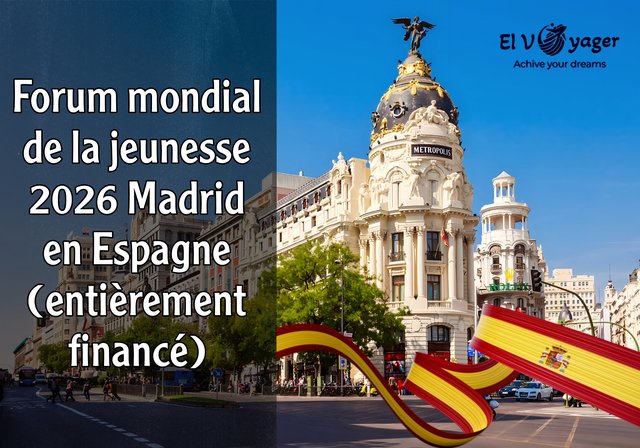 Forum mondial de la jeunesse 2026 Madrid en Espagne (entièrement financé) - La conférence jeunesse la plus attendue de 2026 est ouverte. L'Espagne vous appelle!