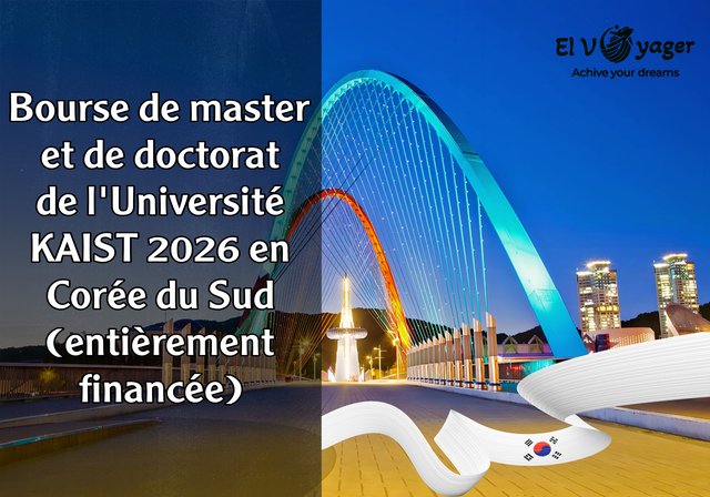 Bourse de master et de doctorat de l'Université KAIST 2026 en Corée du Sud (entièrement financée) - Institut coréen avancé des sciences et technologies (KAIST)