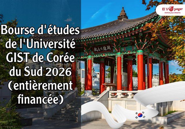 Bourse d'études de l'Université GIST de Corée du Sud 2026 (entièrement financée) - Niveau d'études: Master, Doctorat