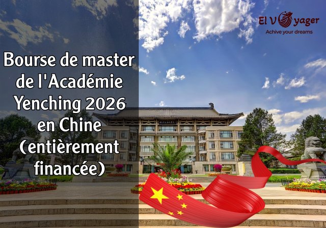 Bourse de master de l'Académie Yenching en Chine 2026 (entièrement financée) - L'Université de Pékin vous appelle!