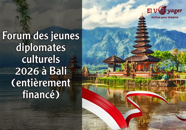 Forum des jeunes diplomates culturels 2026 à Bali (entièrement financé) - L'Indonésie vous appelle!