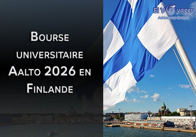 Bourse universitaire Aalto 2026 en Finlande - Niveau d'études : Licence et Master