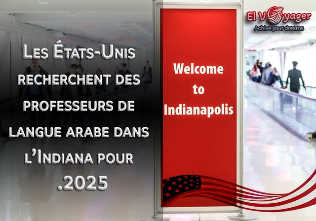 Les États-Unis recherchent des professeurs de langue arabe dans l’Indiana pour 2025. - Présenté par notre équipe de spécialistes