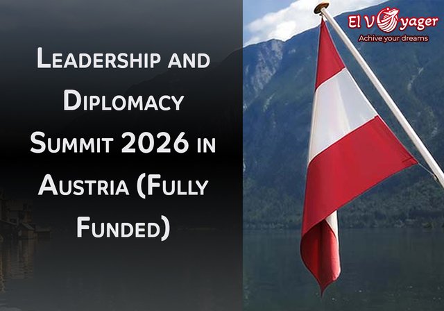 Leadership and Diplomacy Summit 2026 in Austria (Fully Funded) - Location: Vienna
