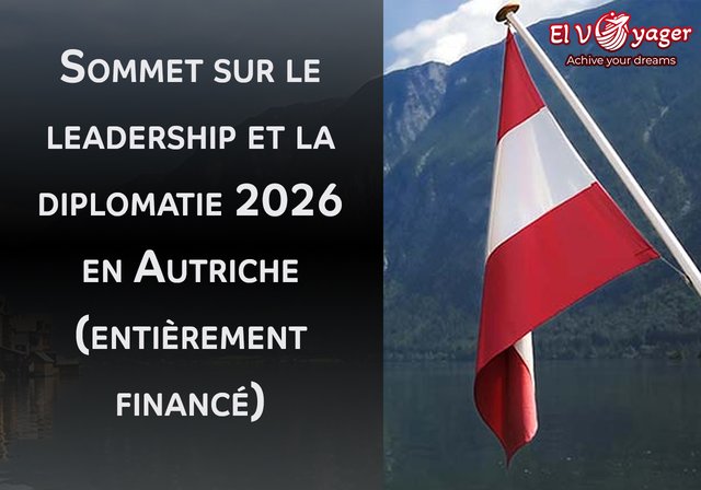 Sommet sur le leadership et la diplomatie 2026 en Autriche (entièrement financé) - Lieu : Vienne