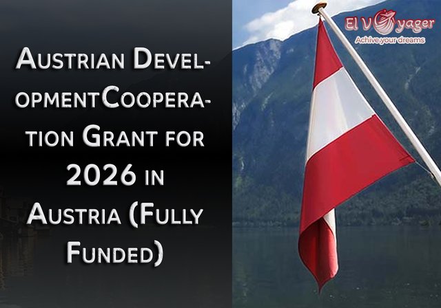 Austrian Development Cooperation Grants for 2026 in Austria (Fully Funded) - Level of study: Diploma programs
