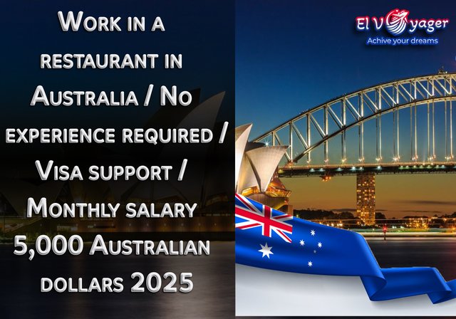 Work in a restaurant in Australia / No experience required / Visa support / Monthly salary 5,000 Australian dollars 2025 - Presented by our team of specialists