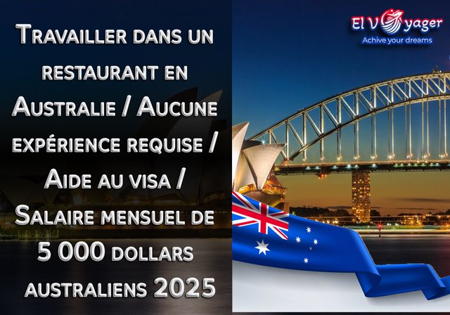 Travailler dans un restaurant en Australie / Aucune expérience requise / Aide au visa / Salaire mensuel de 5000 dollars australiens 2025 - Présenté par notre équipe de spécialistes