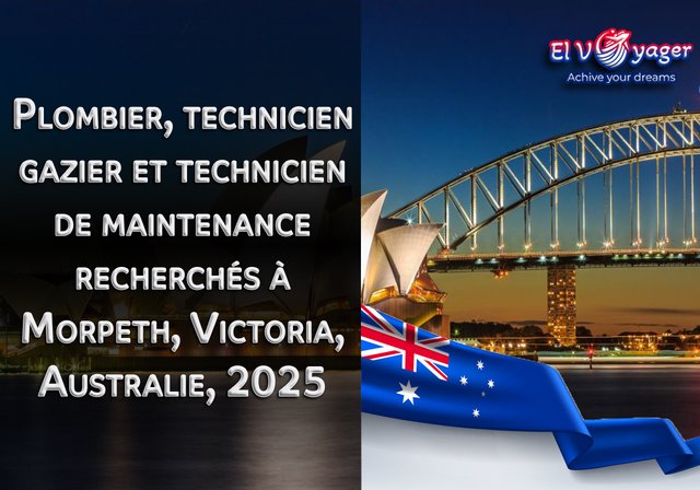 Plombier, technicien gazier et technicien de maintenance recherchés à Morpeth, Victoria, Australie, 2025 - Parrainage de visa