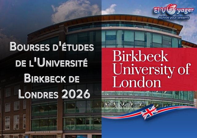 Bourses d'études de l'Université Birkbeck de Londres 2026 - Présenté par notre équipe de spécialistes