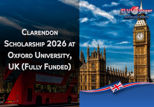 Clarendon Scholarship 2026 at the University of Oxford, UK (Fully Funded) - Degree level: Master's or PhD