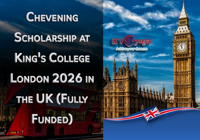 Chevening Scholarship at King's College London 2026 in the UK (Fully Funded) - Study level: Master's (MS/MPhil), PhD