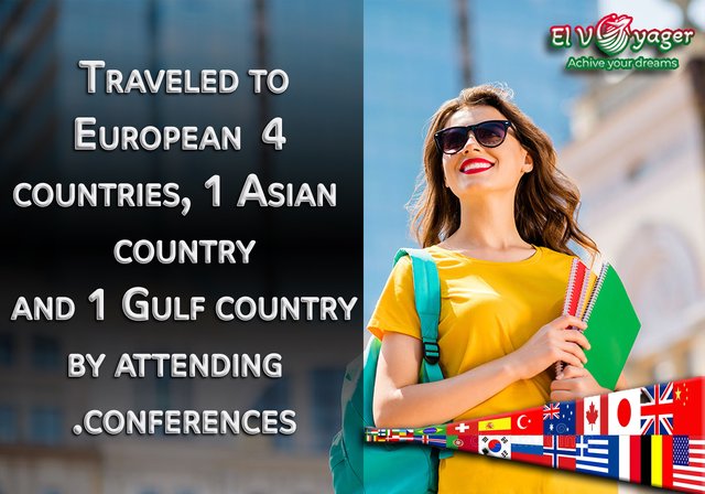 Traveled to 4 European countries, 1 Asian country and 1 Gulf country by attending conferences. - 100% guaranteed travel
