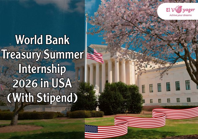 World Bank Treasury Summer Internship 2026 in USA (With Stipend) - Washington is calling you