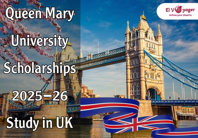 Queen Mary University Scholarships 2025-26 (Study in UK) - Presented by our team of specialists