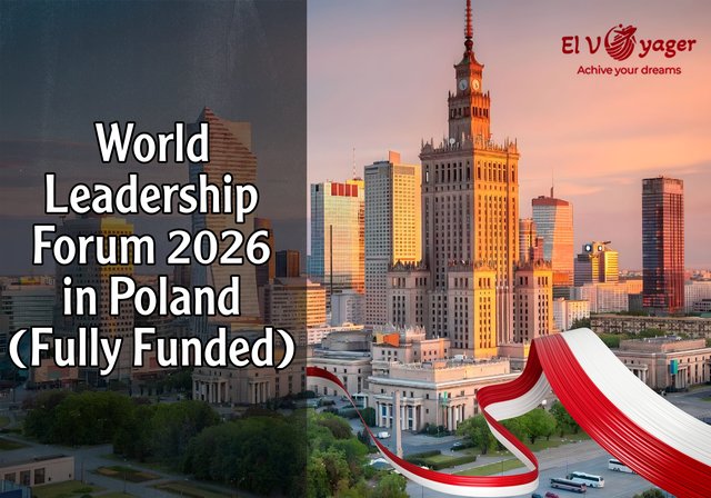 World Leadership Forum 2026 in Poland (Fully Funded) - Get ready to travel to the Warsaw conference
