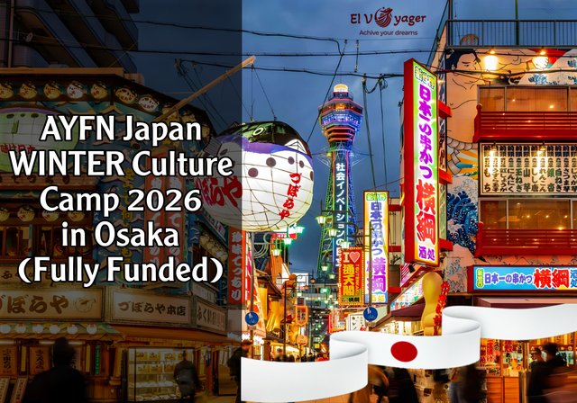 AYFN Japan WINTER Culture Camp 2026 in Osaka (Fully Funded) - Travel expense support ($750 USD).