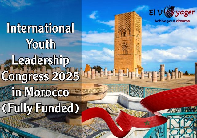 International Youth Leadership Congress in Morocco 2025 (Fully Funded) - Prepare for international youth leadership program