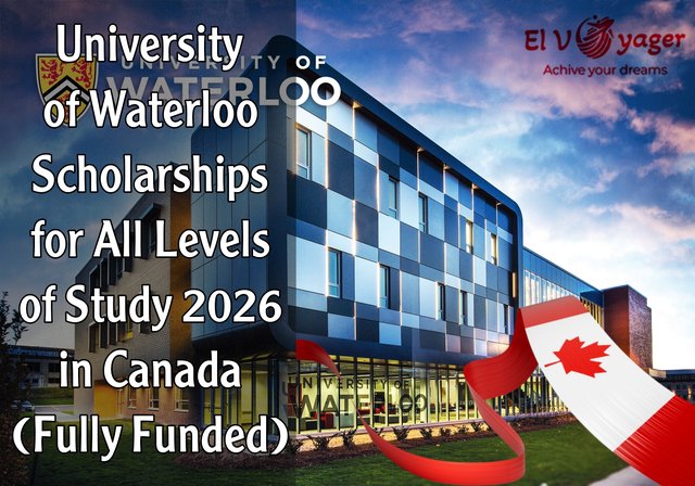 University of Waterloo Scholarships for All Levels of Study 2026 in Canada (Fully Funded) - Bachelor's, Master's and PhD Scholarship