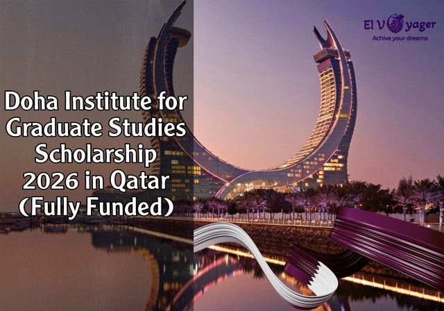 Doha Institute for Graduate Studies Scholarship 2026 in Qatar (Fully Funded) - Degree level: Master's, PhD