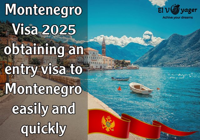 Montenegro Visa 2025 Obtaining an entry visa to Montenegro easily and quickly - Apply with us now
