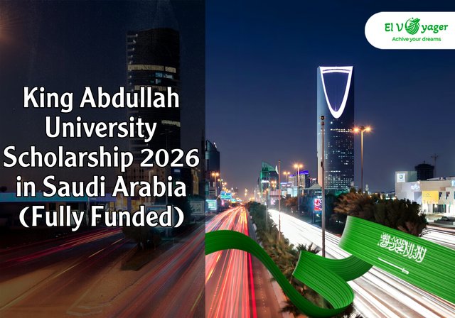 King Abdullah University Scholarship 2026 in Saudi Arabia (Fully Funded) - Master's and PhD Scholarship