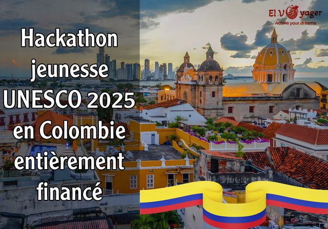 Hackathon jeunesse UNESCO 2025 en Colombie (entièrement financé) - Postulez chez nous maintenant