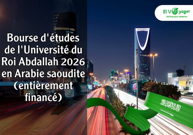 Bourse d'études de l'Université du Roi Abdallah 2026 en Arabie saoudite (entièrement financé) - Bourses de maîtrise et de doctorat