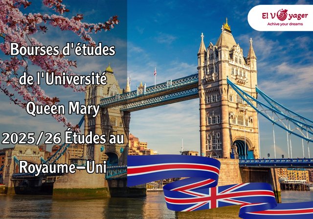 Bourses d'études de l'Université Queen Mary 2025-26 (Études au Royaume-Uni) - Présenté par notre équipe de spécialistes
